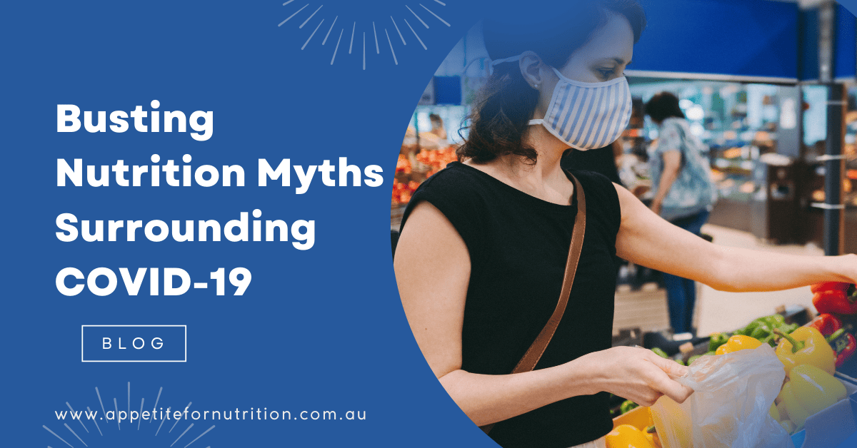 Busting Nutrition Myths Surrounding COVID-19
