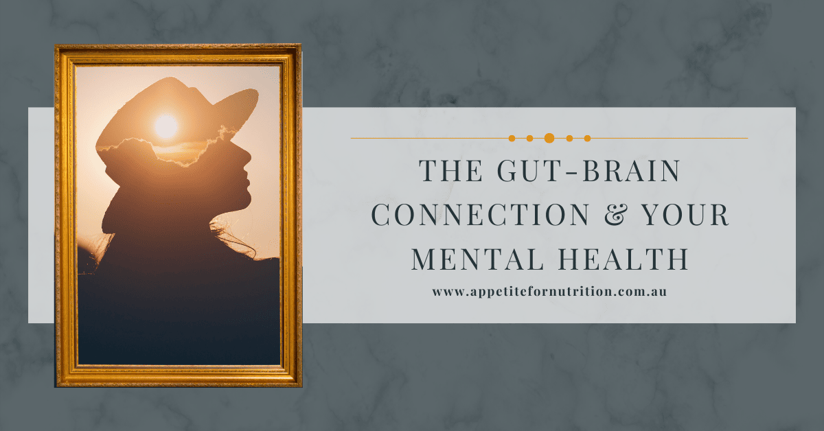 The Gut-Brain Connection & Your Mental Health