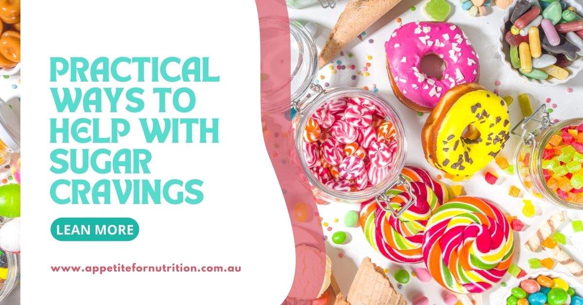 Practical ways to help with sugar cravings